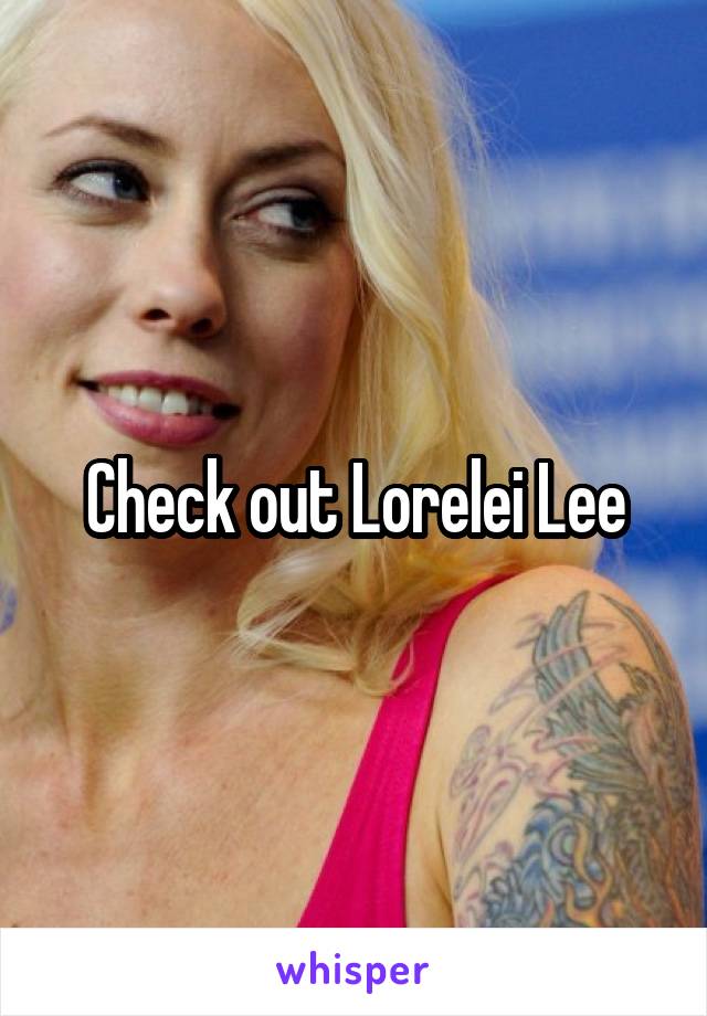 Check out Lorelei Lee