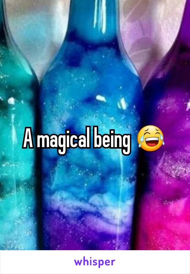 A magical being 😂