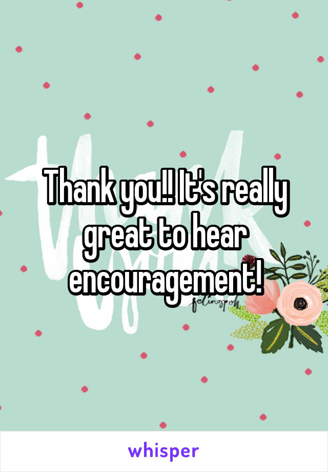 Thank you!! It's really great to hear encouragement!