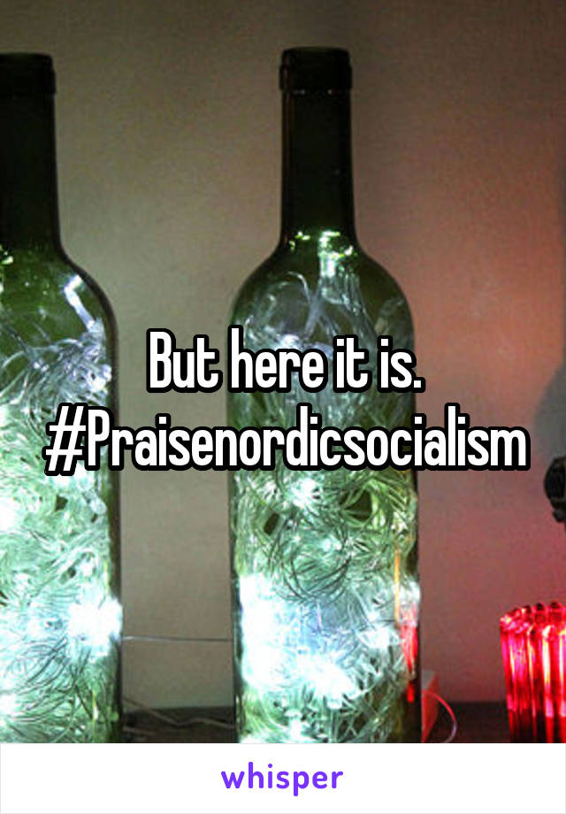 But here it is. #Praisenordicsocialism