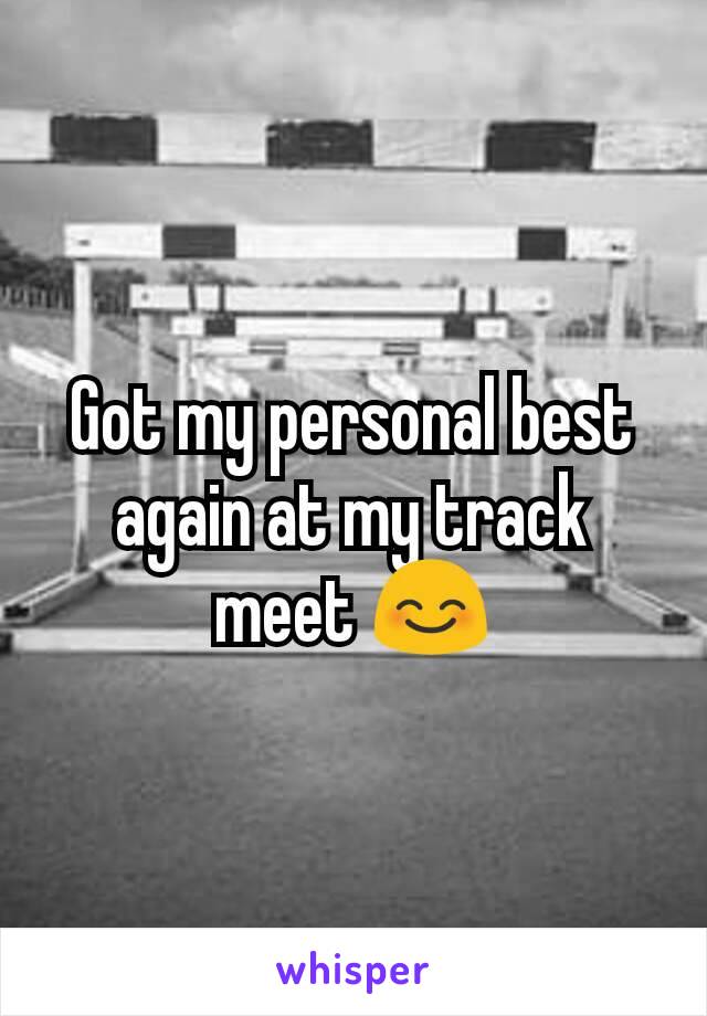 Got my personal best again at my track meet 😊