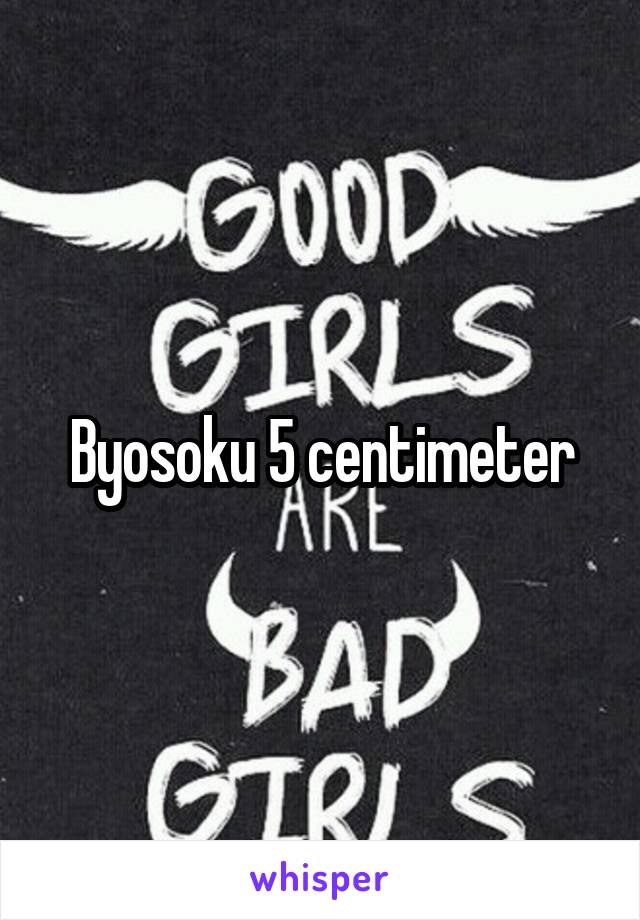 Byosoku 5 centimeter