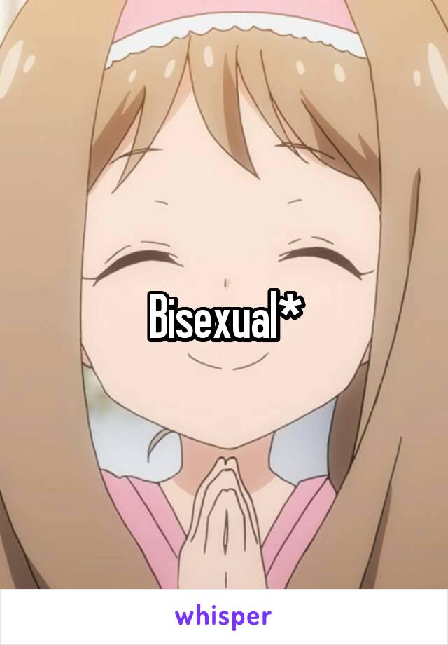 Bisexual*