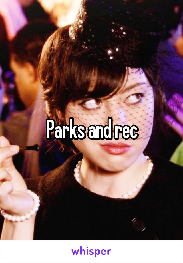 Parks and rec