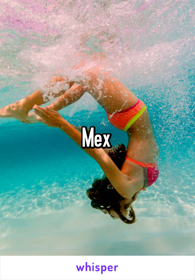 Mex 