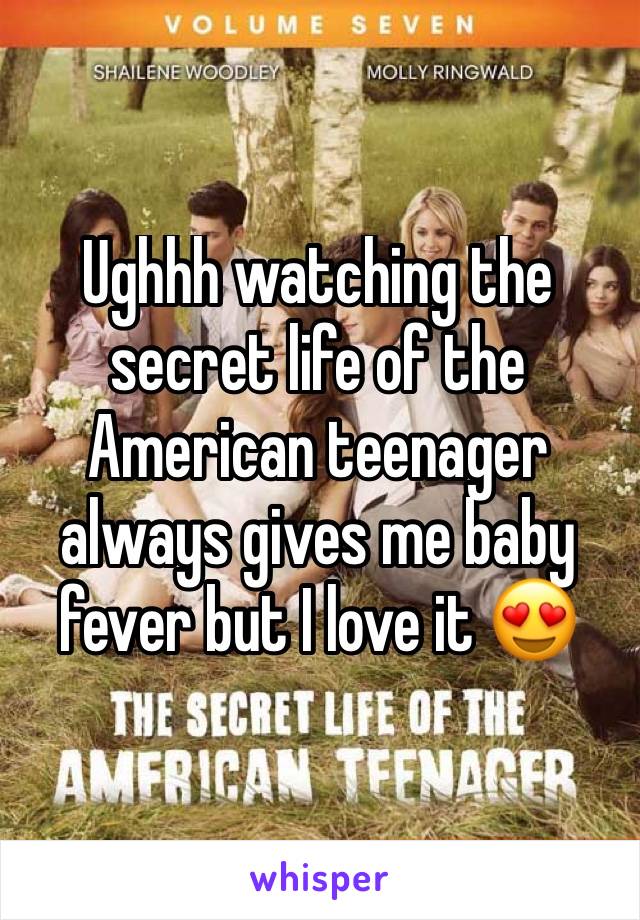 Ughhh watching the secret life of the American teenager always gives me baby fever but I love it 😍 