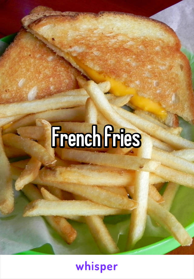 French fries 