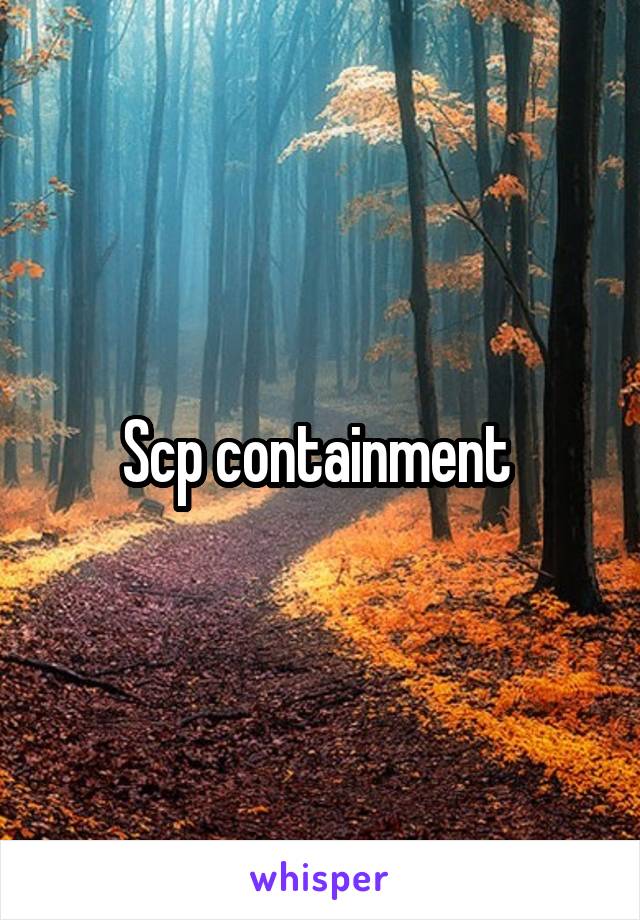 Scp containment 