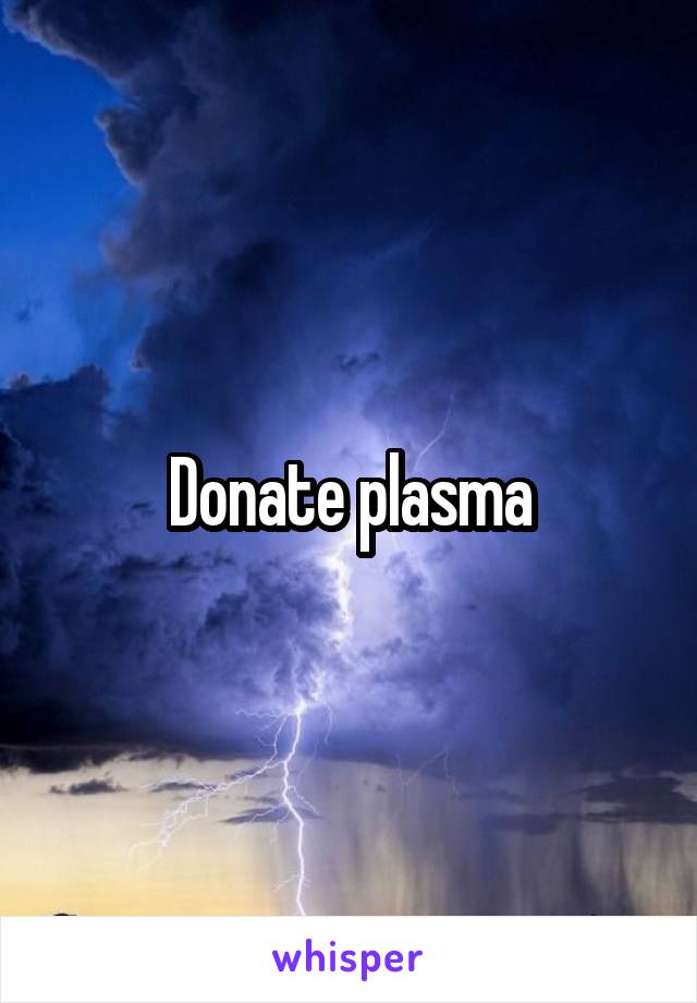 Donate plasma