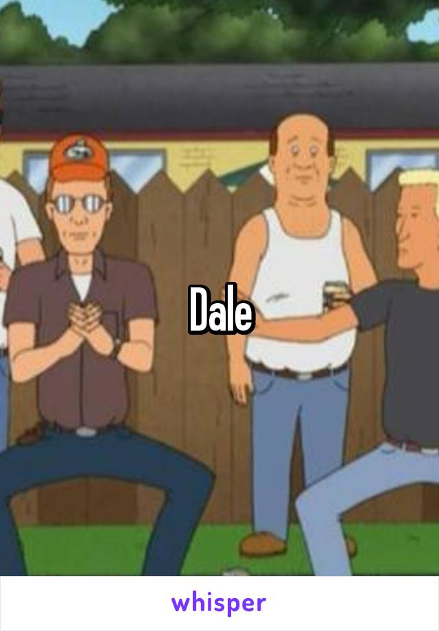 Dale