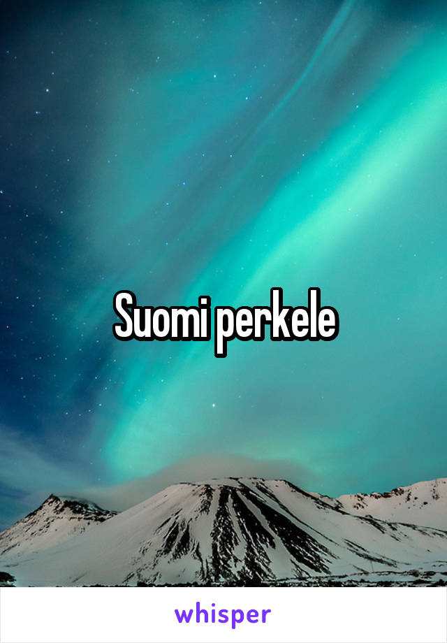 Suomi perkele