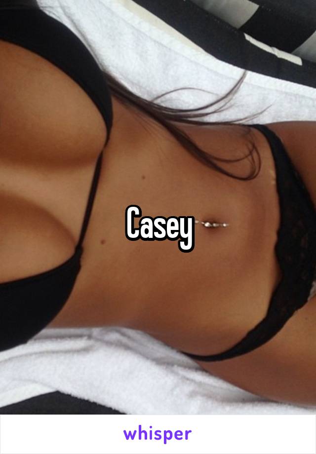 Casey