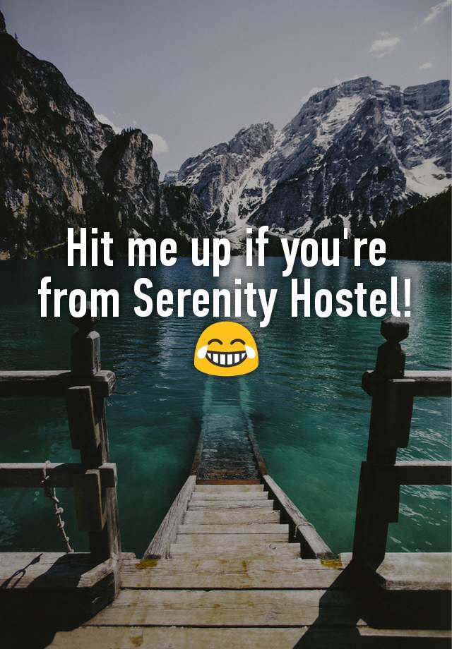 Hit me up if you're from Serenity Hostel! 😂