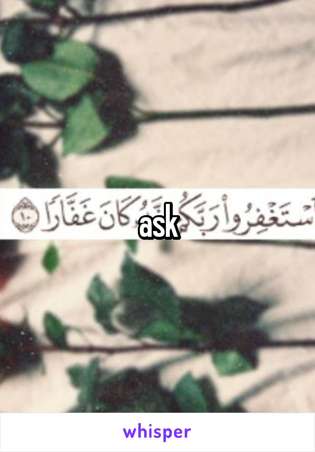 ask