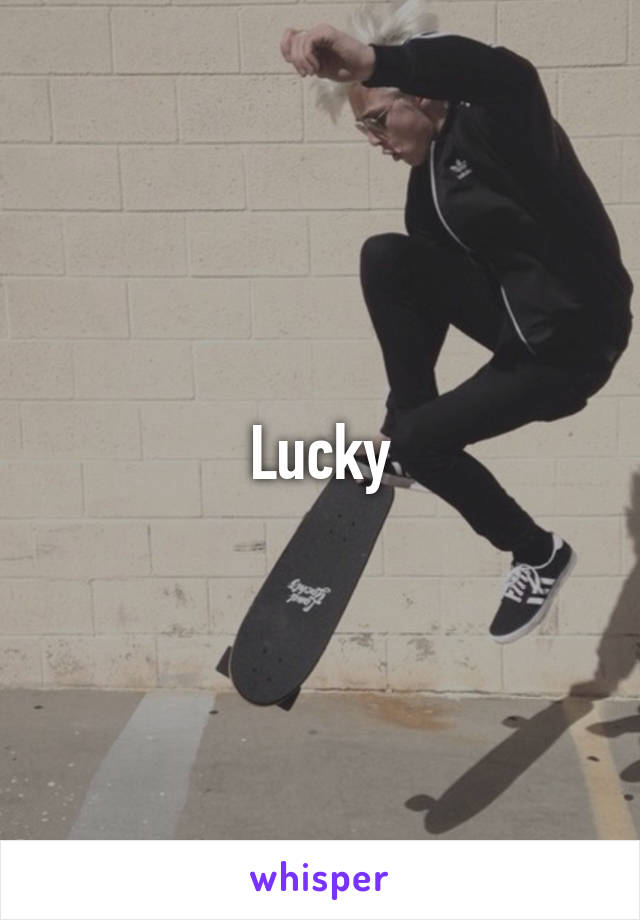 Lucky