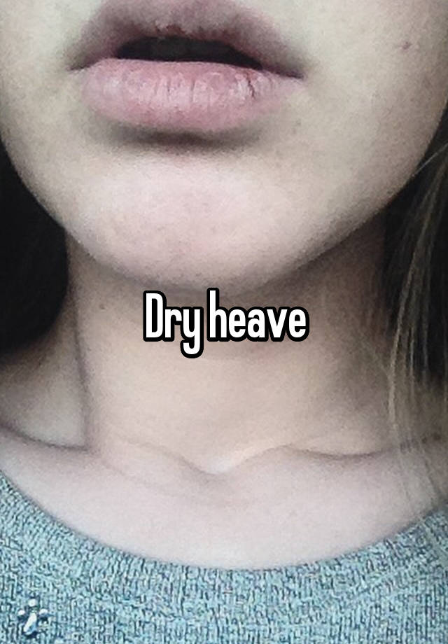 dry-heave