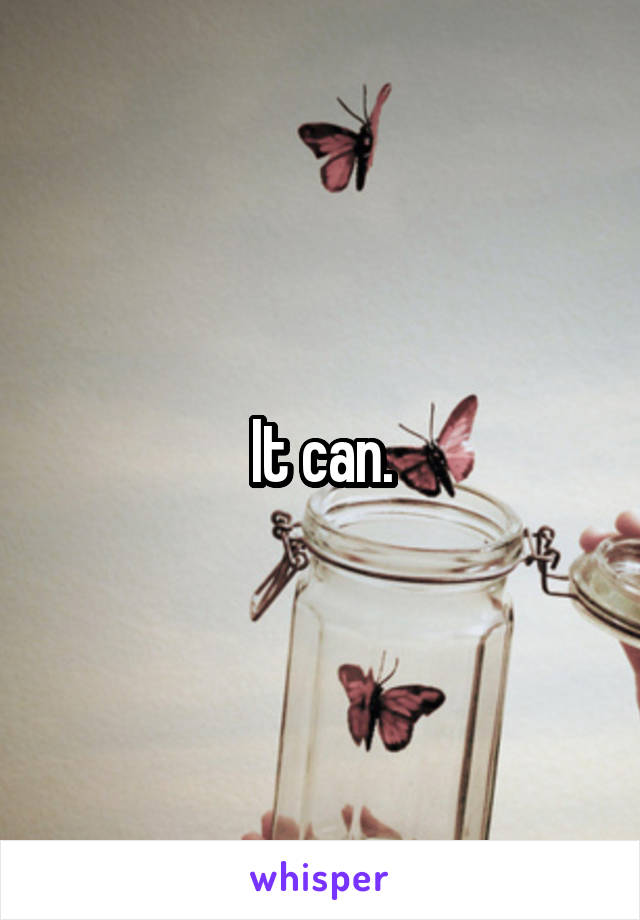 It can.