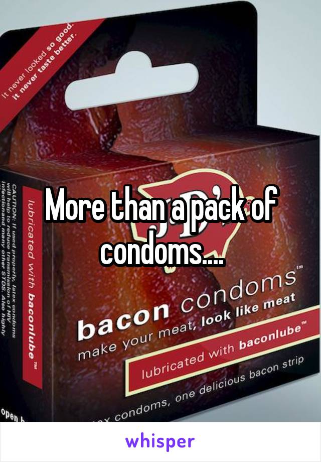 More than a pack of condoms....