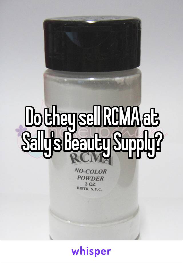 Do they sell RCMA at Sally's Beauty Supply?