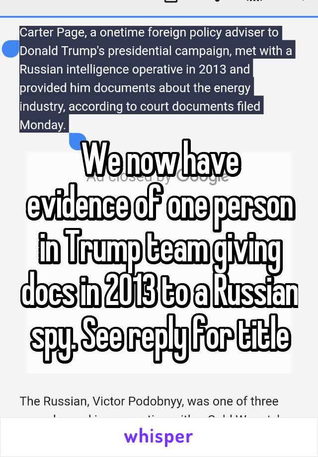 
We now have evidence of one person in Trump team giving docs in 2013 to a Russian spy. See reply for title