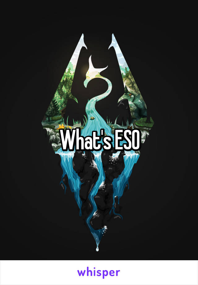 What's ESO