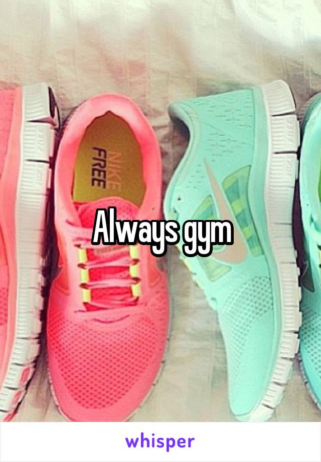 Always gym