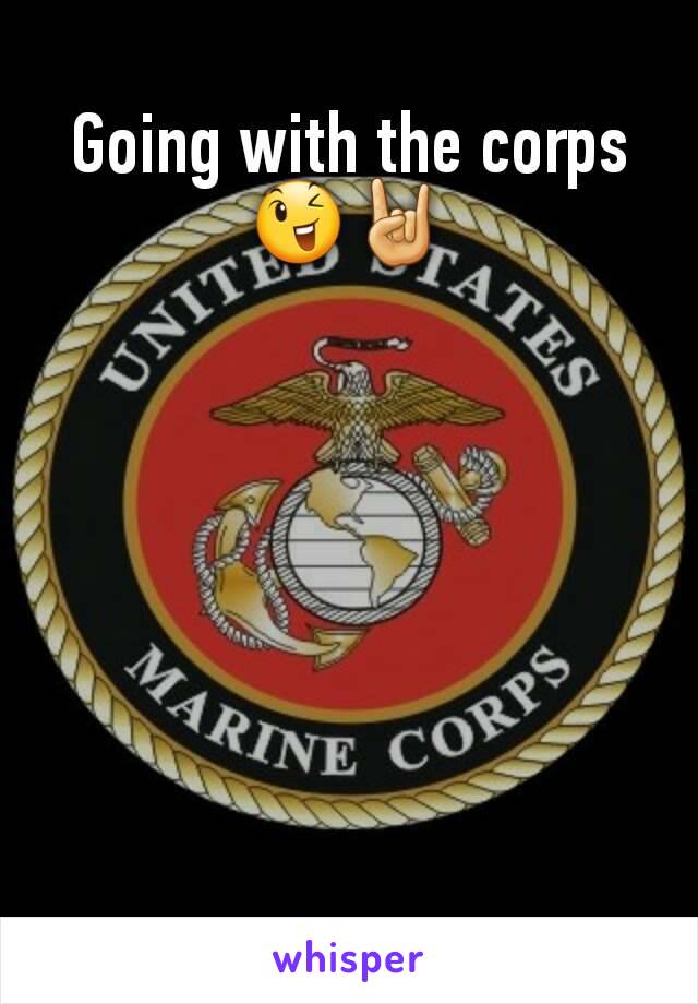 Going with the corps 😉🤘







