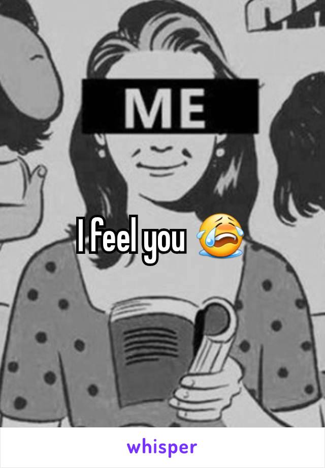 I feel you 😭