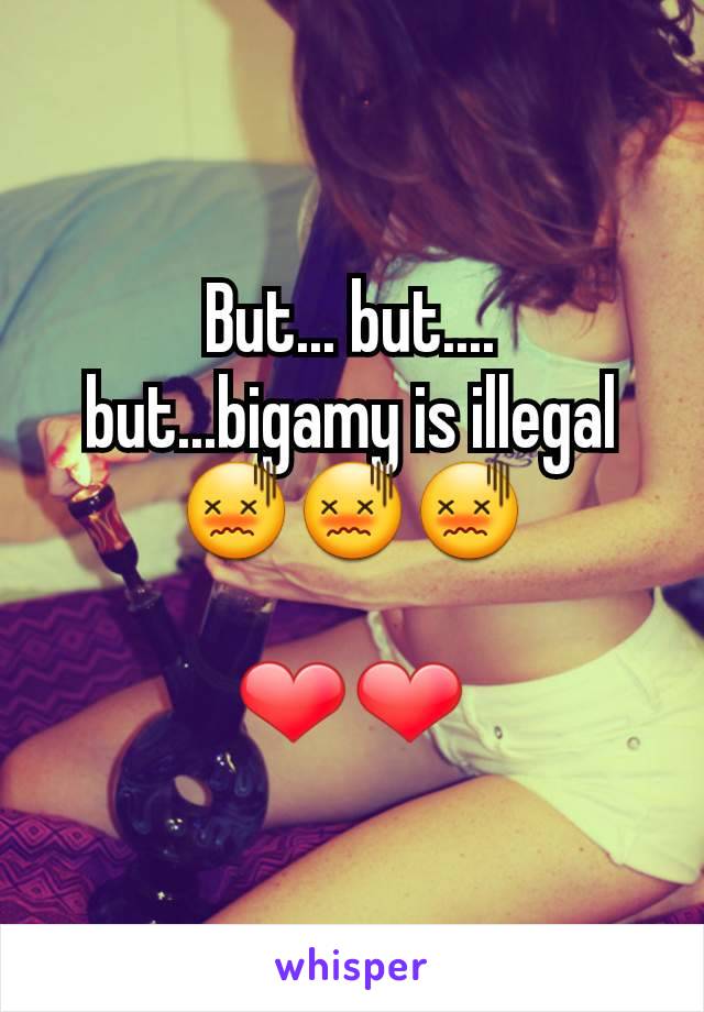 But... but.... but...bigamy is illegal😖😖😖

❤❤