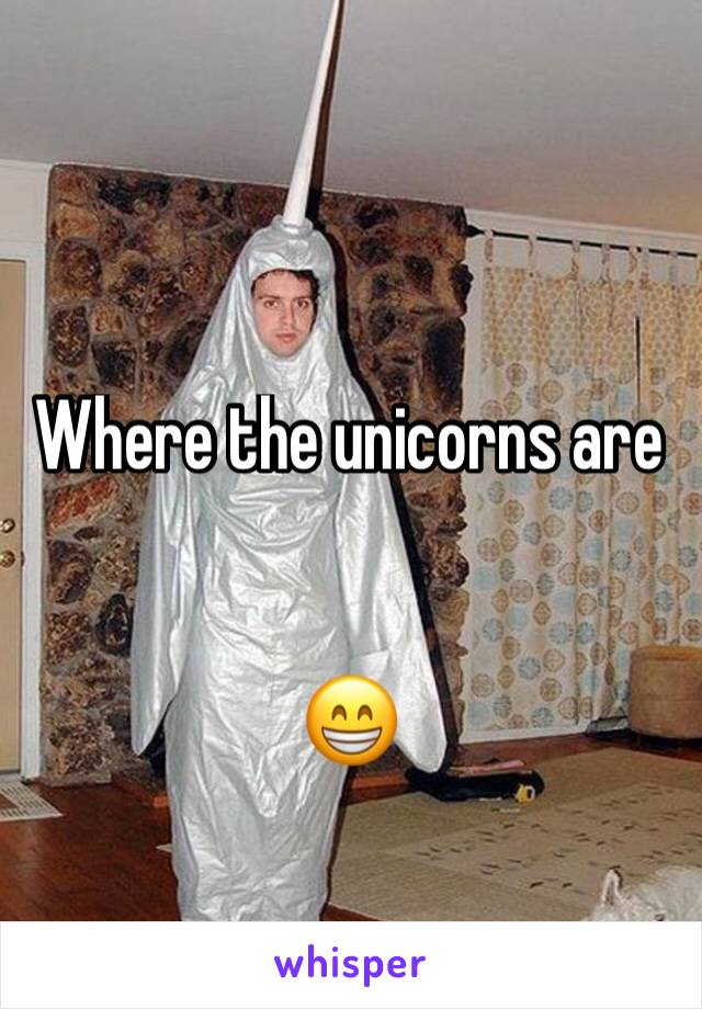 Where the unicorns are


😁