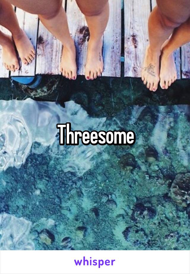 Threesome