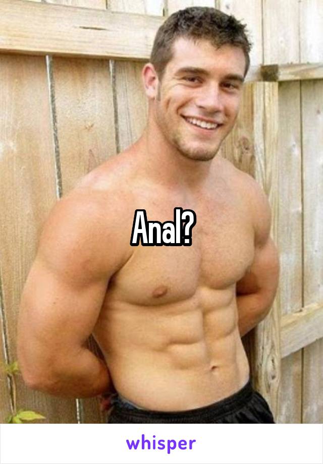 Anal?