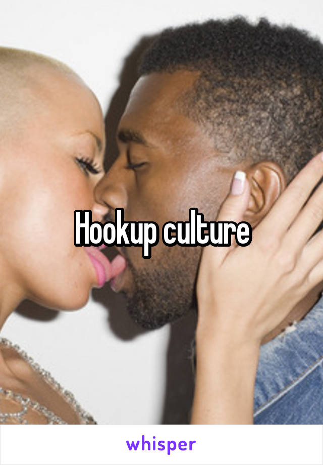 Hookup culture