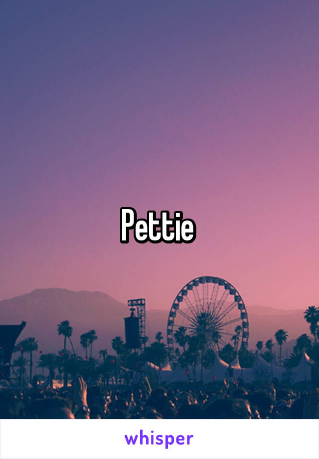 Pettie 