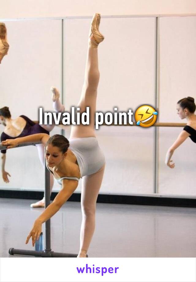 Invalid point🤣