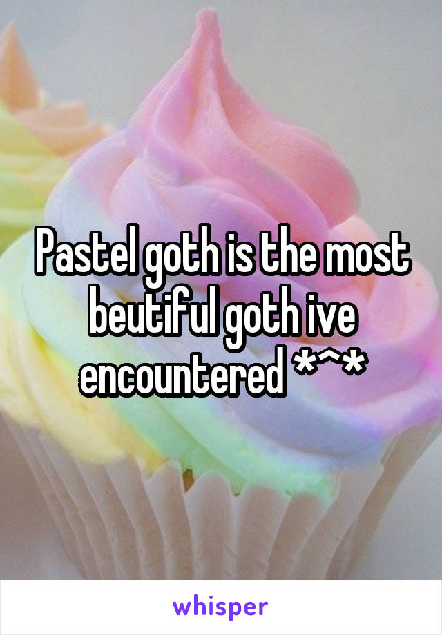 Pastel goth is the most beutiful goth ive encountered *^*