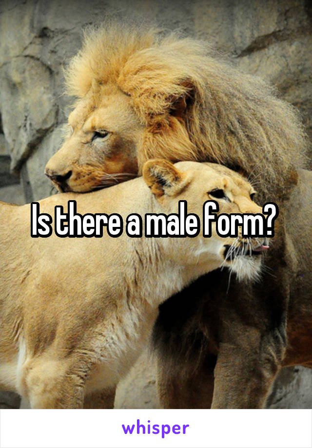 Is there a male form? 