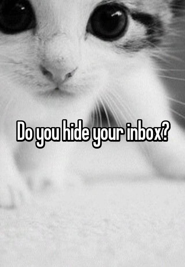 do-you-hide-your-inbox