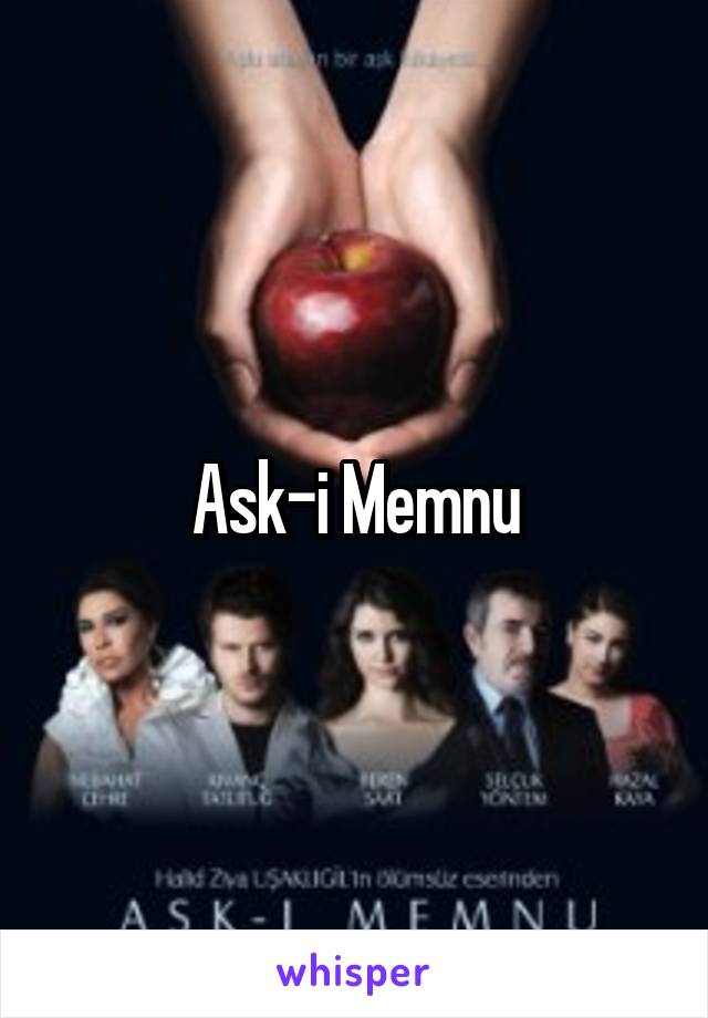 Ask-i Memnu