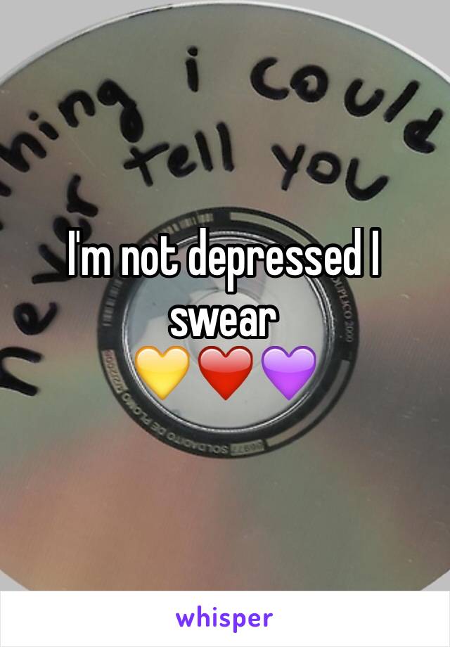 I'm not depressed I swear
💛❤️💜