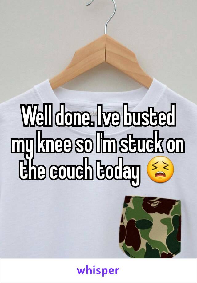 Well done. Ive busted my knee so I'm stuck on the couch today 😣