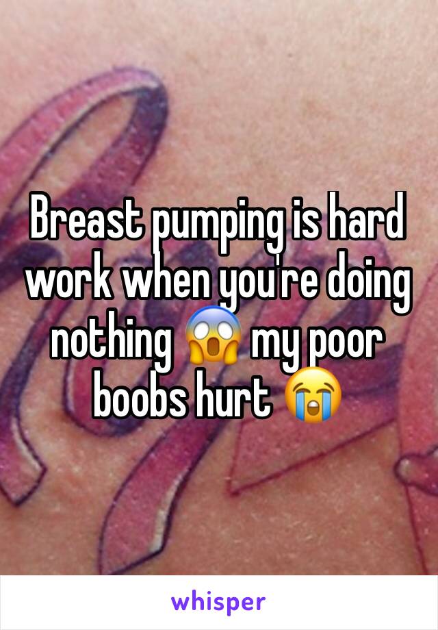 Breast pumping is hard work when you're doing nothing 😱 my poor boobs hurt 😭 