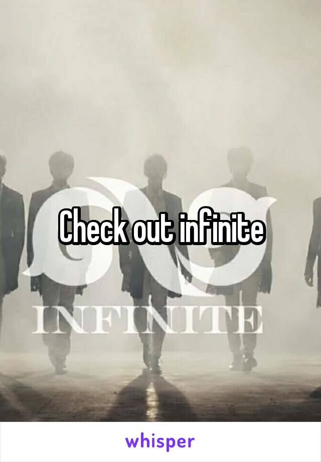 Check out infinite