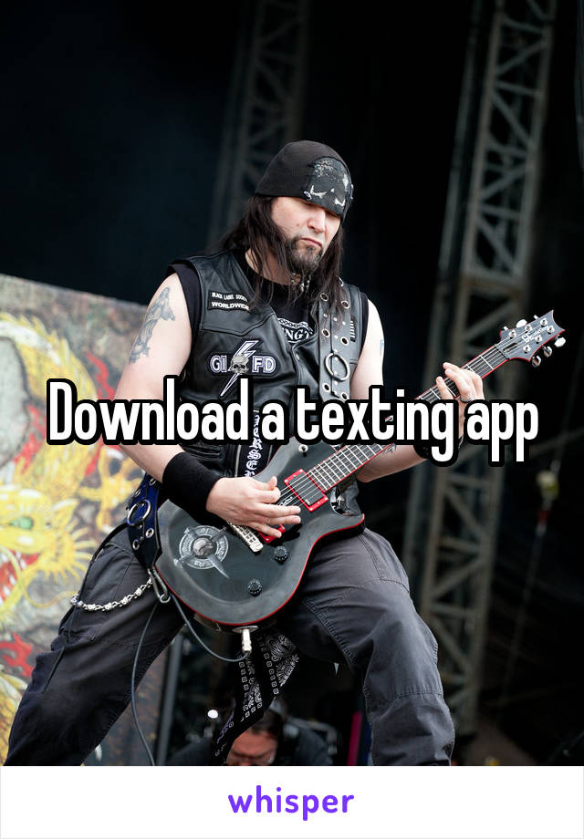 Download a texting app