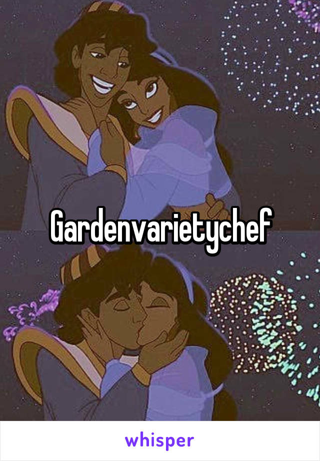 Gardenvarietychef