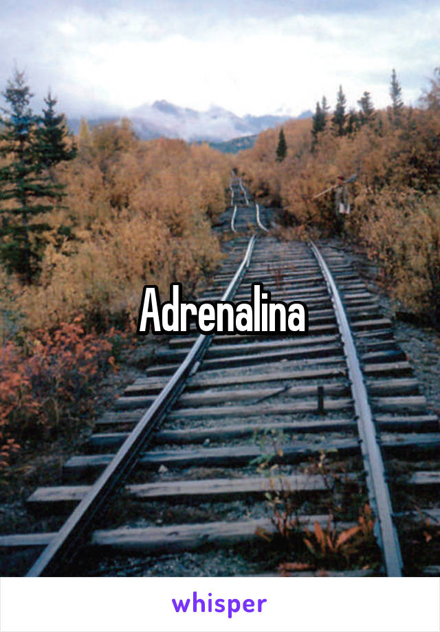 Adrenalina