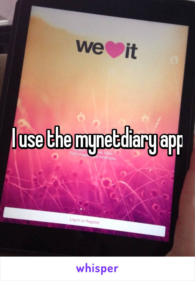 I use the mynetdiary app