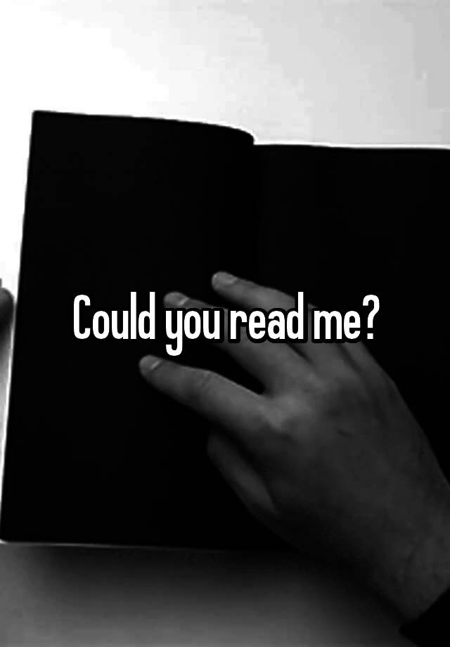 could-you-read-me