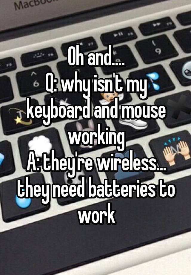 oh-and-q-why-isn-t-my-keyboard-and-mouse-working-a-they-re