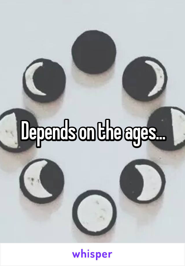 Depends on the ages...